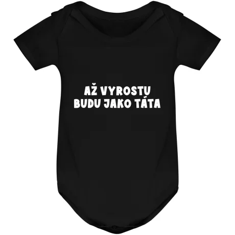 Kojenecké body - AŽ VYROSTU BUDU JAKO TÁTA