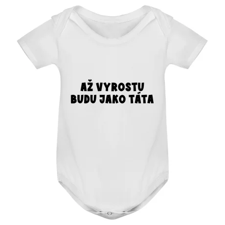 Kojenecké body - AŽ VYROSTU BUDU JAKO TÁTA