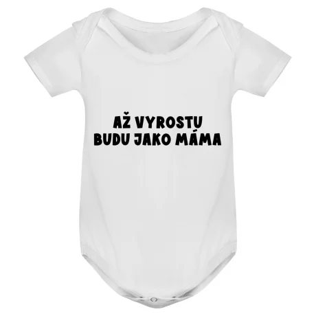 Kojenecké body - AŽ VYROSTU BUDU JAKO MÁMA