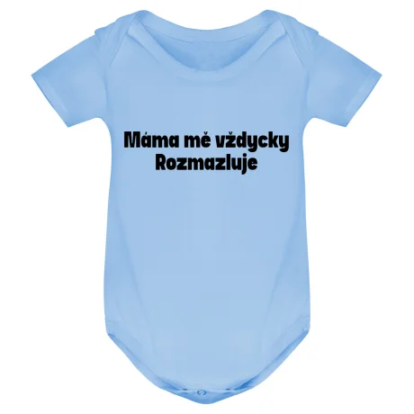 Kojenecké body - MÁMA MĚ VŽDYCKY ROZMAZLUJE