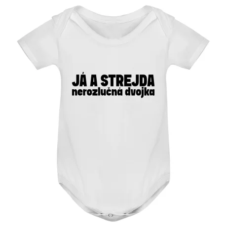 Kojenecké body - JÁ A STREJDA, NEROZLUČNÁ DVOJKA