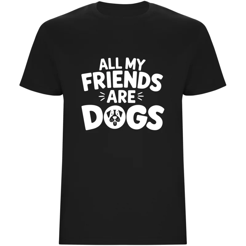 Pánské tričko - ALL MY FRIENDS ARE DOGS