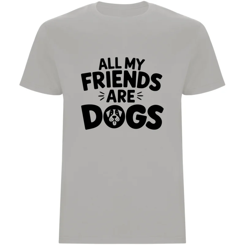 Pánské tričko - ALL MY FRIENDS ARE DOGS