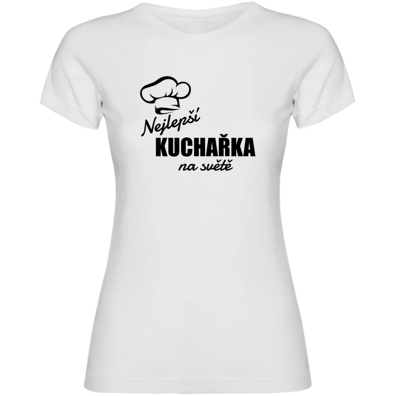 Dámské tričko - NEJLEPŠÍ KUCHAŘKA NA SVĚTĚ