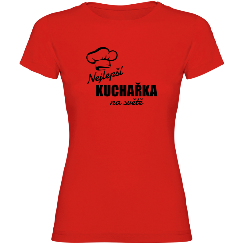 Dámské tričko - NEJLEPŠÍ KUCHAŘKA NA SVĚTĚ