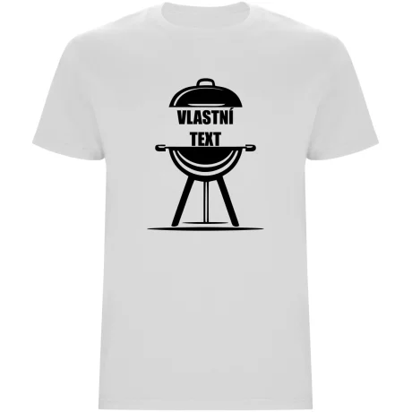 Pánské tričko - GRILL S VLASTNÍM TEXTEM