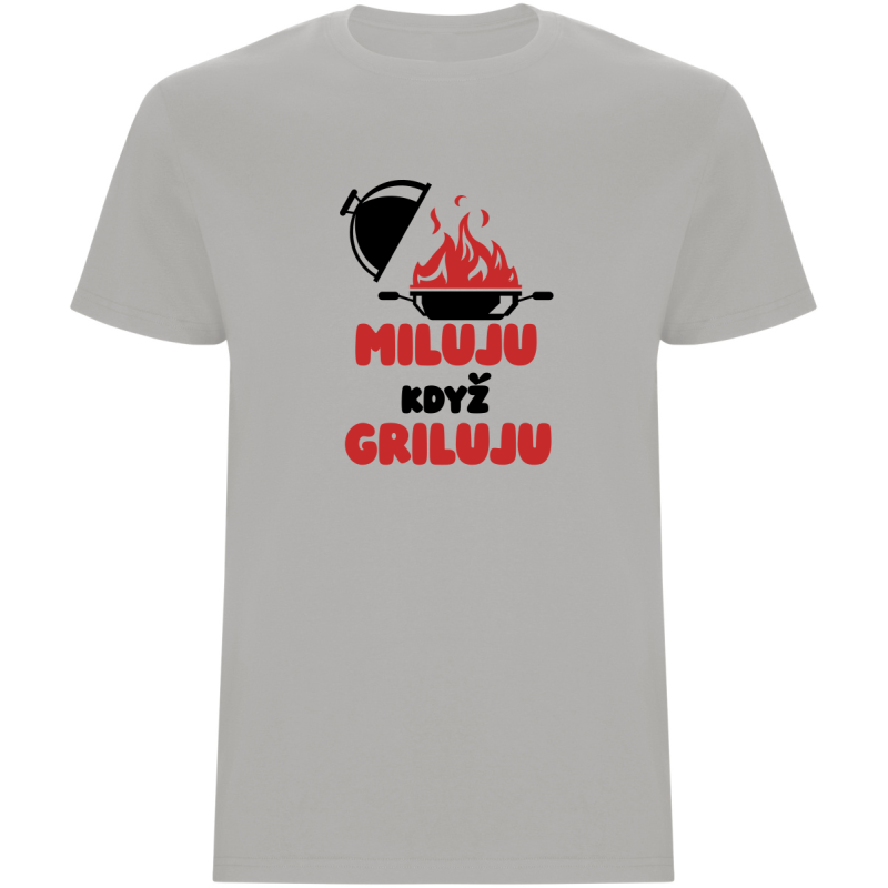 Pánské tričko - MILUJU, KDYŽ GRILUJU