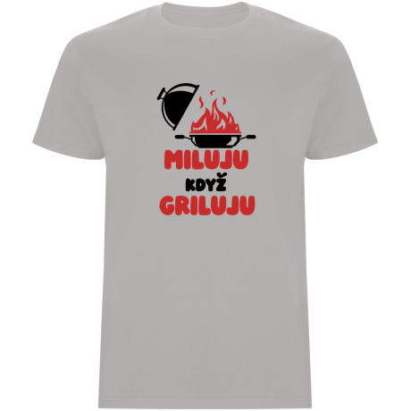 Pánské tričko - MILUJU, KDYŽ GRILUJU