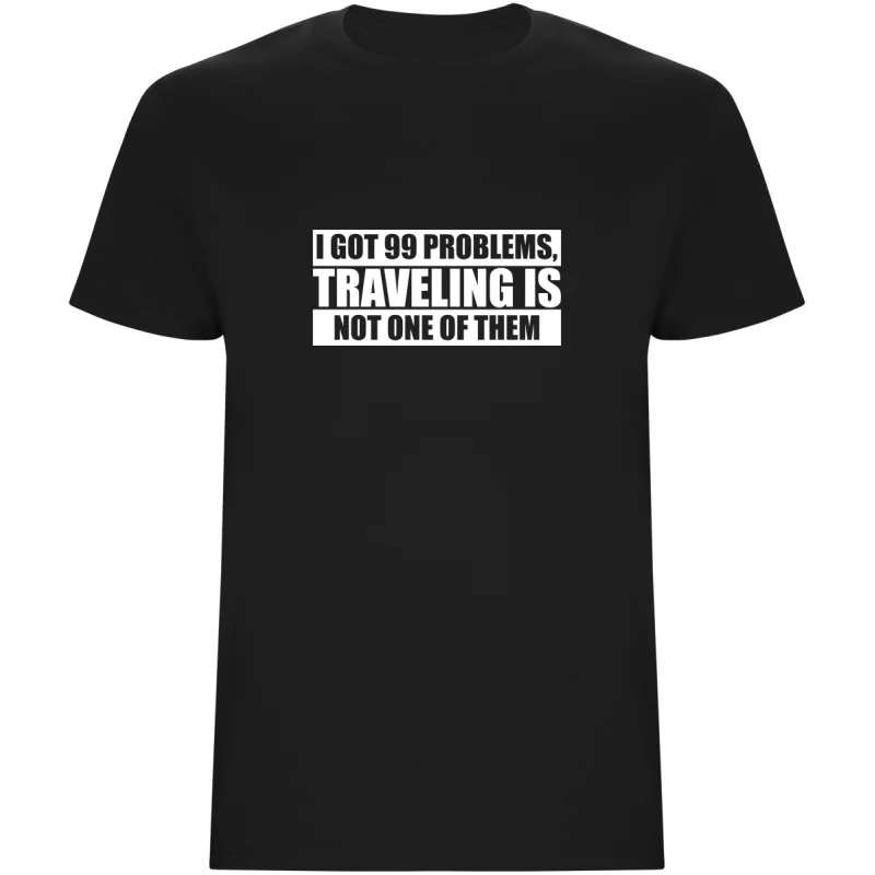 Pánské tričko - MÁM 99 PROBLÉMŮ, ALE CESTOVÁNÍ NENÍ ŽÁDNÝ Z NICH