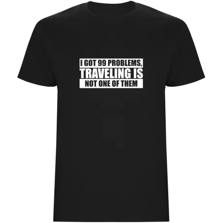 Pánské tričko - MÁM 99 PROBLÉMŮ, ALE CESTOVÁNÍ NENÍ ŽÁDNÝ Z NICH