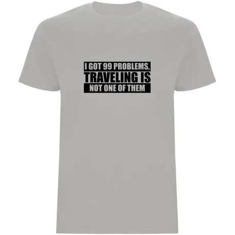 Pánské tričko - MÁM 99 PROBLÉMŮ, ALE CESTOVÁNÍ NENÍ ŽÁDNÝ Z NICH