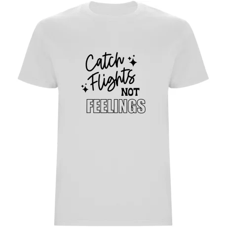 Pánské tričko - CATCH FLIGHTS, NOT FEELINGS
