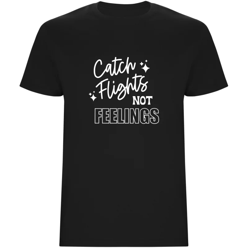 Pánské tričko - CATCH FLIGHTS, NOT FEELINGS