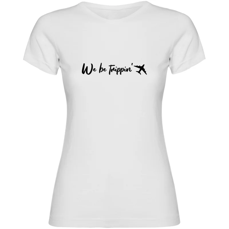 Dámské tričko - WE BE TRIPPIN CESTOVATEL
