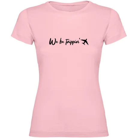 Dámské tričko - WE BE TRIPPIN CESTOVATEL
