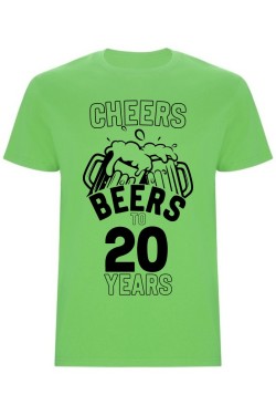 Pánské tričko - CHEERS BEERS TO 20 YEARS