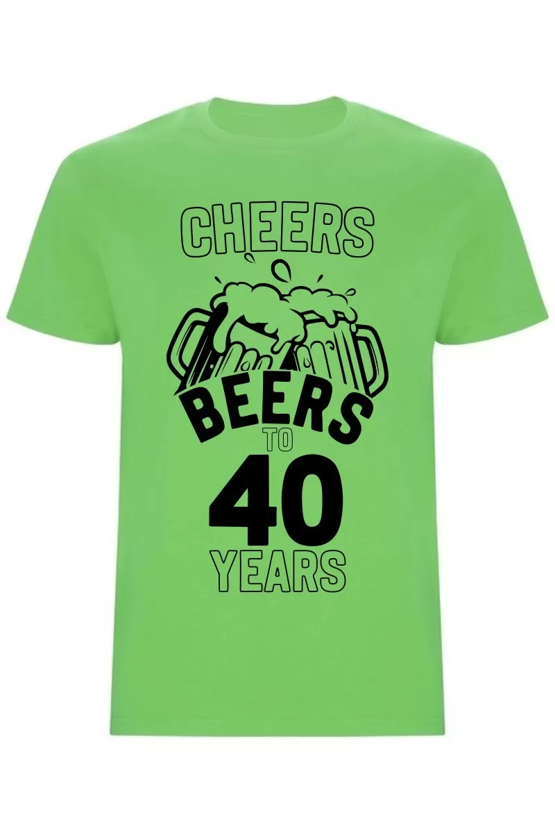 Pánské tričko - CHEERS BEERS TO 40 YEARS
