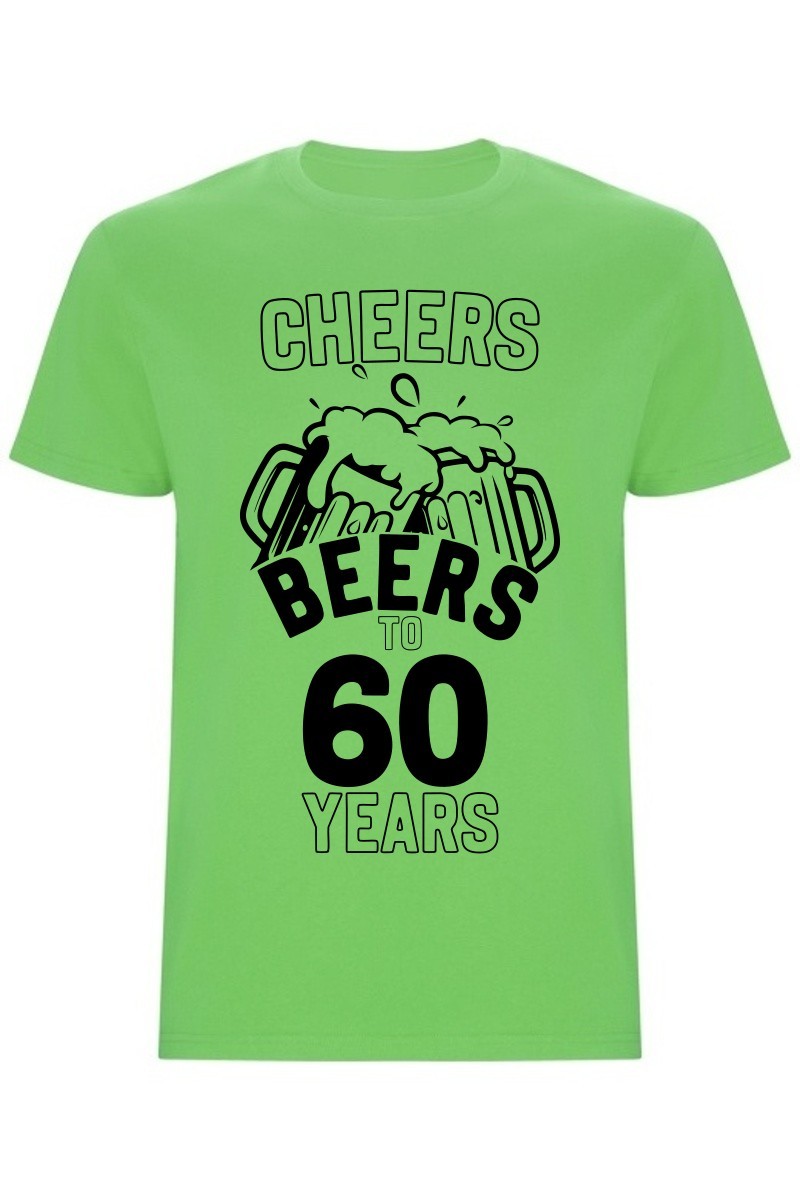 Pánské tričko - CHEERS BEERS TO 60 YEARS