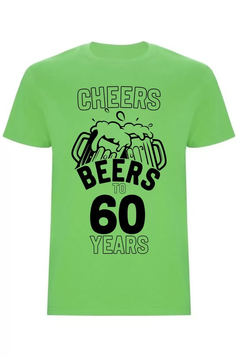 Pánské tričko - CHEERS BEERS TO 60 YEARS