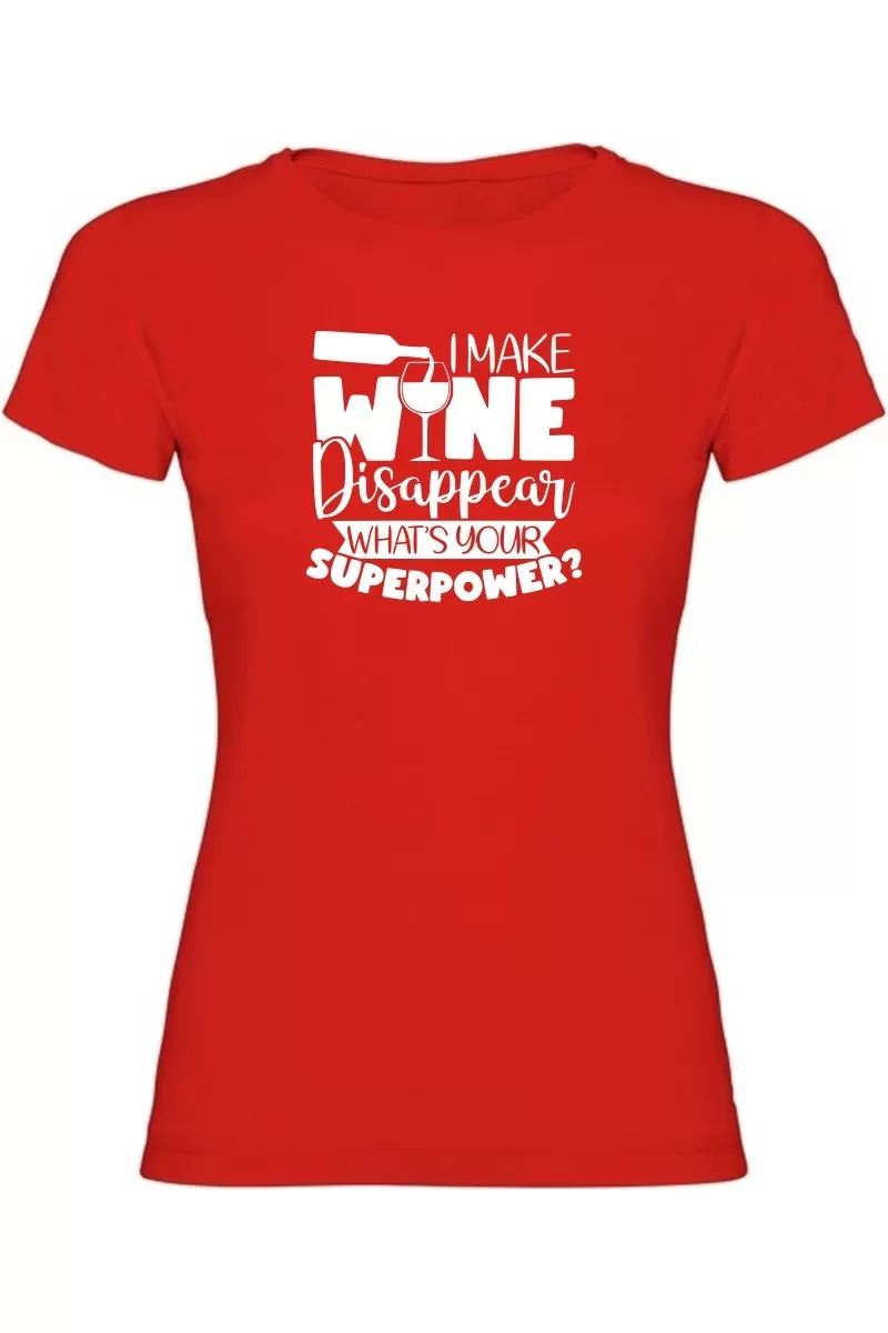 Dámské tričko - I MAKE WINE DISAPPEAR Dámské tričko - I MAKE WINE DISAPPEAR