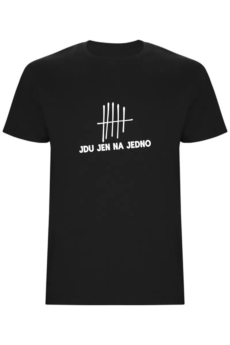 Pánské tričko - JDU JEN NA JEDNO