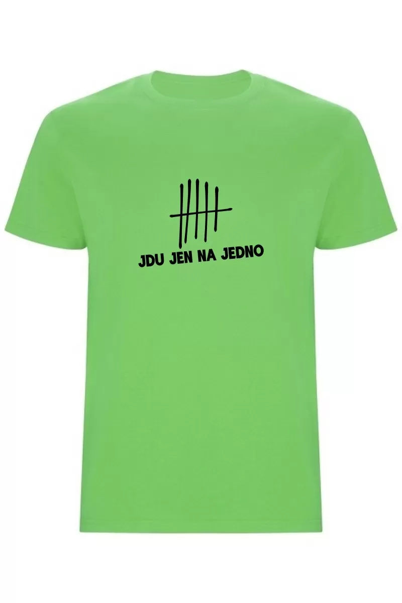 Pánské tričko - JDU JEN NA JEDNO