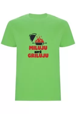 Pánské tričko - MILUJU, KDYŽ GRILUJU
