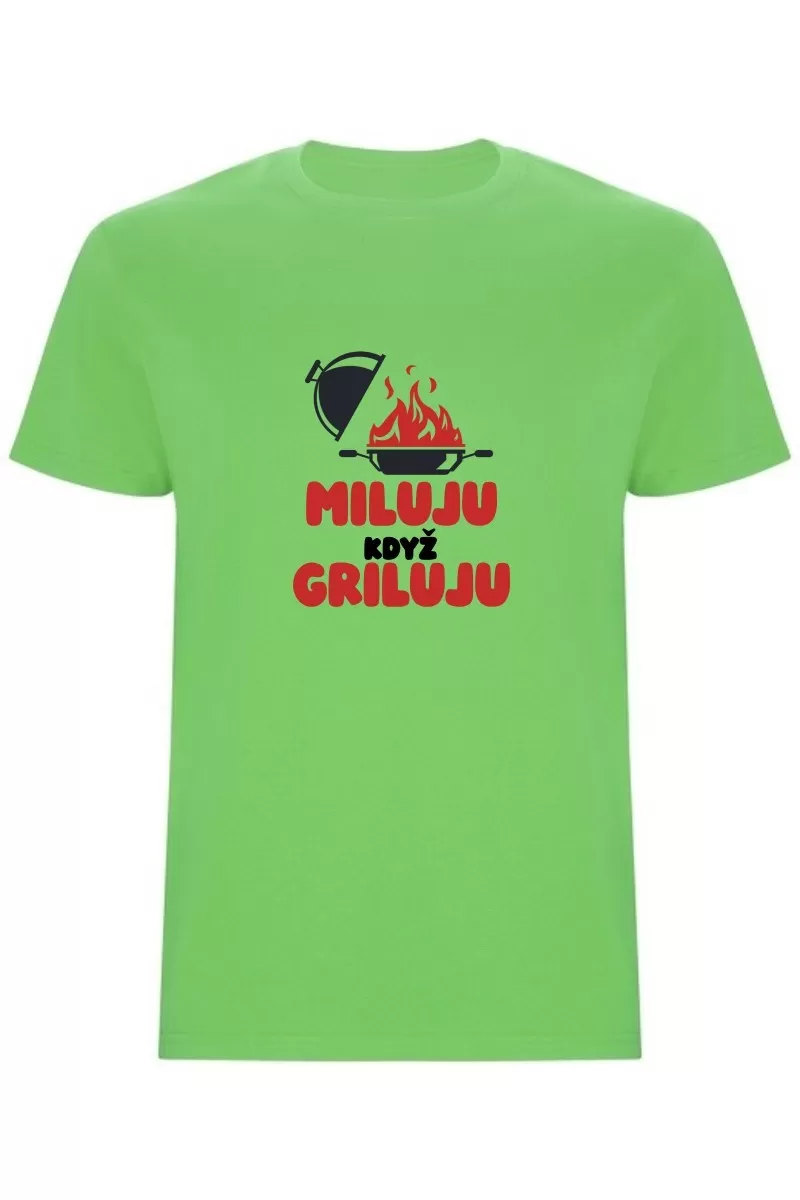 Pánské tričko - MILUJU, KDYŽ GRILUJU