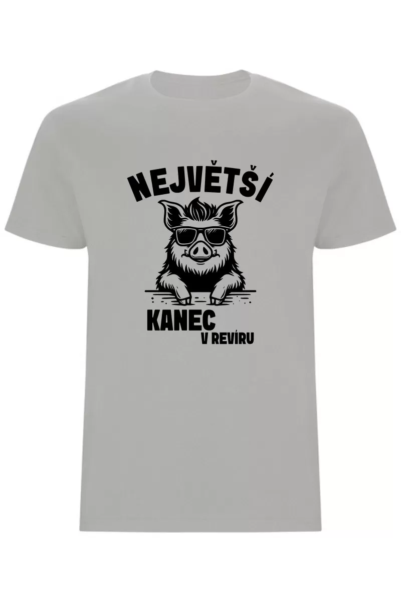Pánské tričko - NEJVĚTŠÍ KANEC V REVÍRU