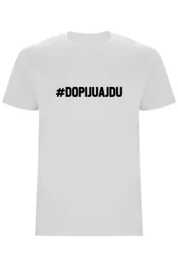 Pánské tričko - DOPIJU A JDU