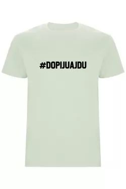 Pánské tričko - DOPIJU A JDU