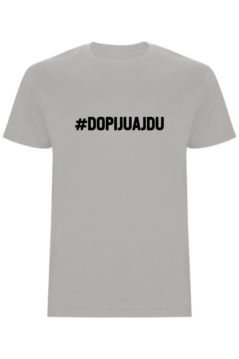 Pánské tričko - DOPIJU A JDU