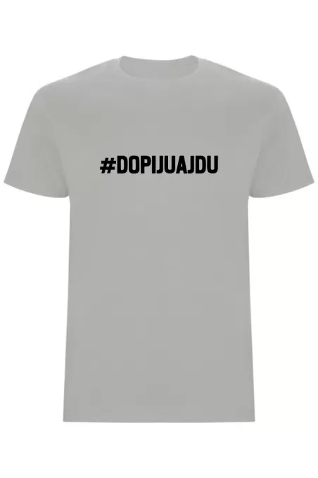 Pánské tričko - DOPIJU A JDU