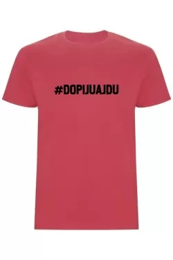 Pánské tričko - DOPIJU A JDU
