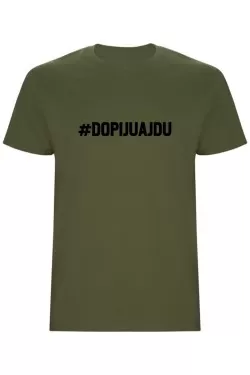 Pánské tričko - DOPIJU A JDU