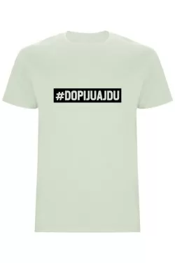 Pánské tričko - DOPIJU A JDU 2