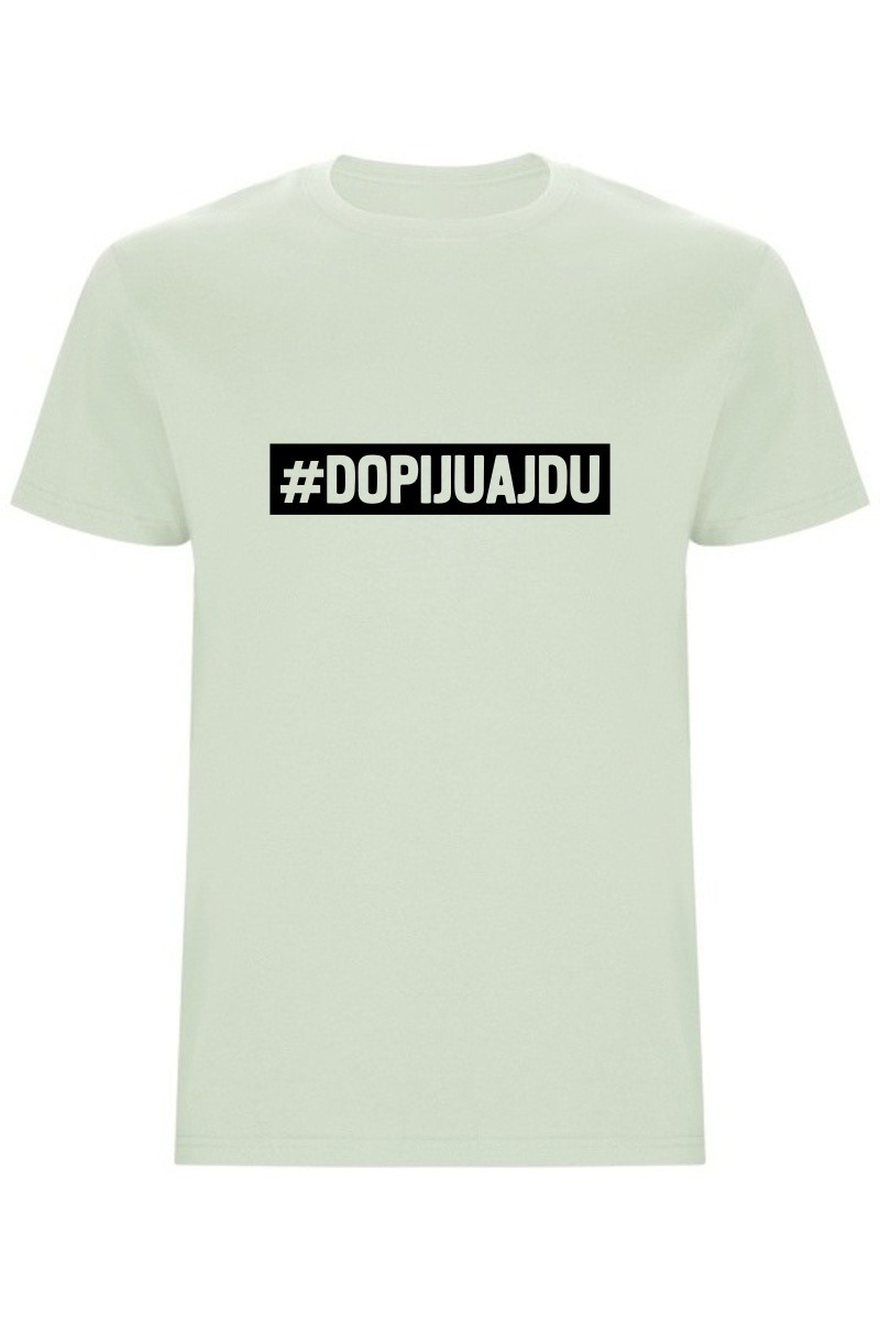 Pánské tričko - DOPIJU A JDU 2