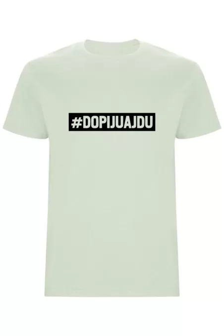 Pánské tričko - DOPIJU A JDU 2