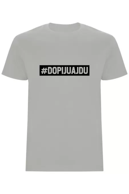 Pánské tričko - DOPIJU A JDU 2