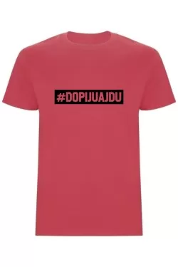 Pánské tričko - DOPIJU A JDU 2