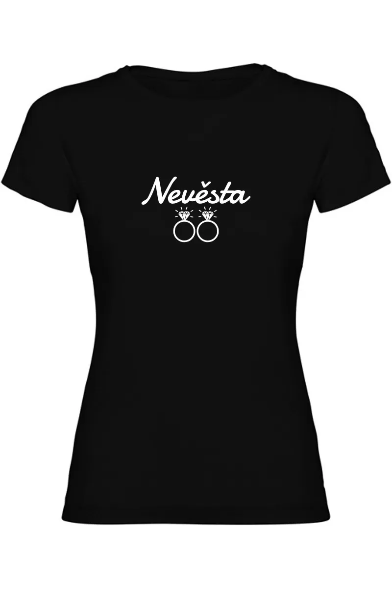 Dámské tričko - NEVĚSTA