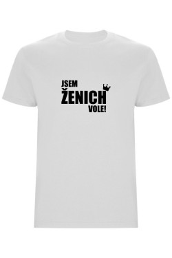 Pánské tričko - JSEM ŽENICH VOLE