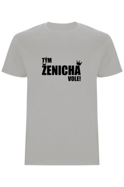 Pánské tričko - TÝM ŽENICHA VOLE