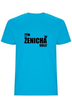 Pánské tričko - TÝM ŽENICHA VOLE