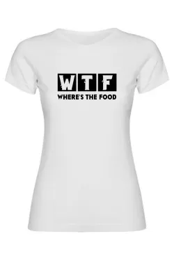 Dámské tričko - WHERES THE FOOD