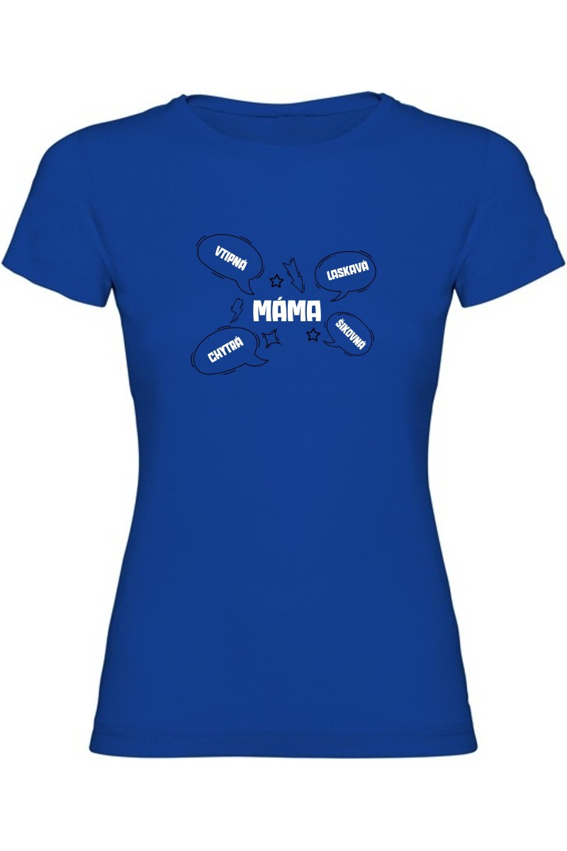 Dámské tričko - MÁMA