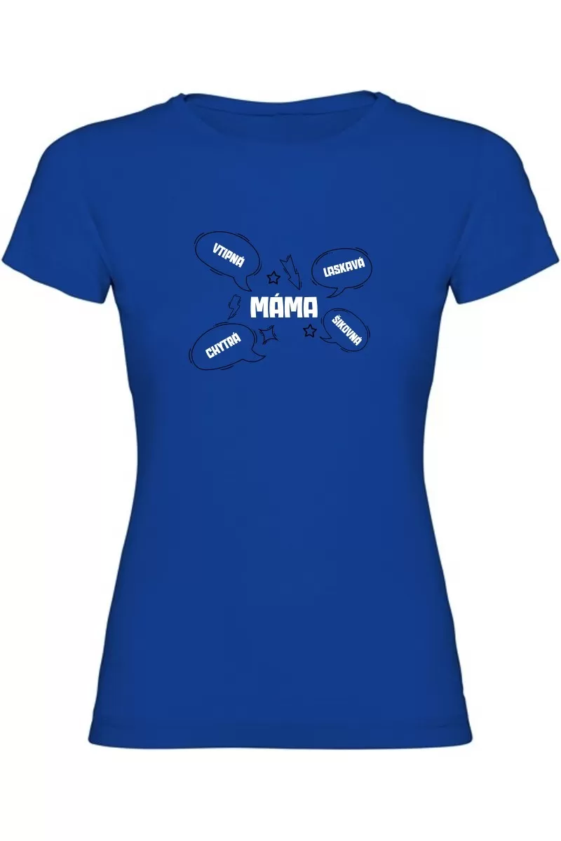 Dámské tričko - MÁMA