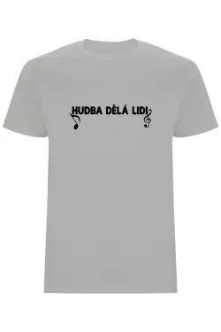 Pánské tričko - HUDBA DĚLÁ LIDI