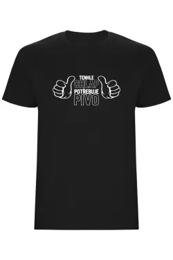 Pánské tričko - TENHLE CHLAP POTŘEBUJE PIVO
