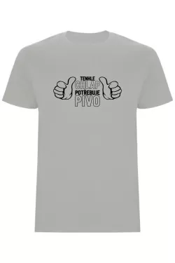 Pánské tričko - TENHLE CHLAP POTŘEBUJE PIVO